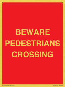 BEWARE PEDESTRIANS CROSSING